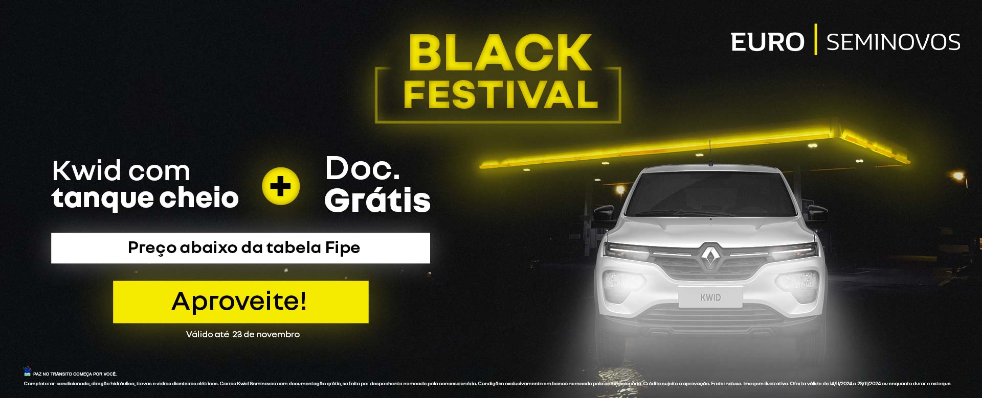 Black Festival - Kwid com tanque cheio + doc grátis - Preço abaixo da tabela fipe - valido até 23 de novembro - Aproveite 